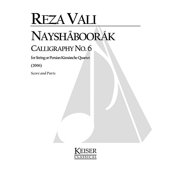 Lauren Keiser Music Publishing Nayshaboorak: Calligraphy No. 6 for String Quartet (Score and Parts) LKM Music Series by Re...