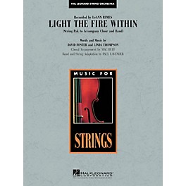 Hal Leonard Light the Fire Within Music for String Orchestra Series by Lee Ann Rimes Arranged by Paul Lavender