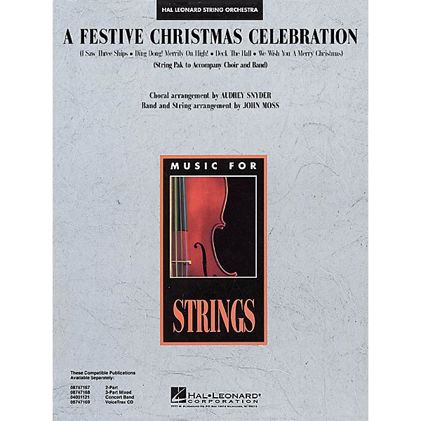 Hal Leonard A Festive Christmas Celebration Music for String Orchestra Series Arranged by John Moss