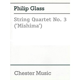 Music Sales String Quartet No. 3 (Mishima) Music Sales America Series Composed by Philip Glass