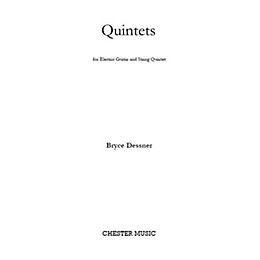 Chester Music Quintets (for Electric Guitar and String Quartet) Music Sales America Series Composed by Bryce Dessner