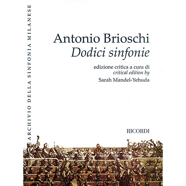 Ricordi Twelve Symphonies (Dodici sinfonie) Orchestra Series Softcover Composed by Antonio Brioschi