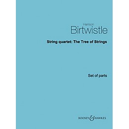 Boosey and Hawkes String Quartet: The Tree of Strings Boosey & Hawkes Chamber Music Series Composed by Harrison Birtwistle