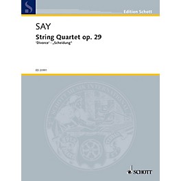 Schott String Quartet, Op. 29 Divorce Schott Series Composed by Fazil Say