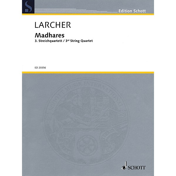 Schott Madhares (Third String Quartet) Schott Series Composed by Thomas Larcher