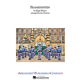 Arrangers Frankenstein Marching Band Level 3 Arranged by Jay Dawson