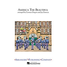 Arrangers America the Beautiful Marching Band Level 3 Arranged by Carmen Dragon