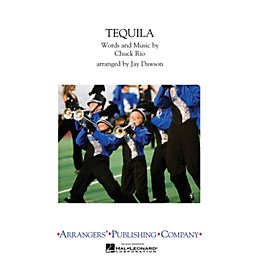 Arrangers Tequila Marching Band Level 2.5 Arranged by Jay Dawson