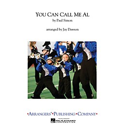 Arrangers You Can Call Me Al Marching Band Level 3 by Paul Simon Arranged by Jay Dawson