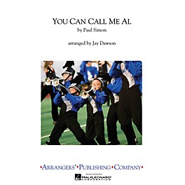 Arrangers You Can Call Me Al Marching Band Level 3 by Paul Simon Arranged by Jay Dawson