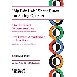 String Letter Publishing My Fair Lady Show Tunes for String Quartet String Letter Publishing Series Softcover by Mimi Rabson