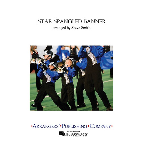 Arrangers Star Spangled Banner Marching Band Level 3 Arranged by Steve Smith