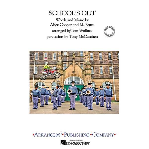 Arrangers School's Out Marching Band Arranged by Tom Wallace