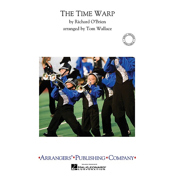 Arrangers Time Warp Marching Band Level 3 Arranged by Tom Wallace