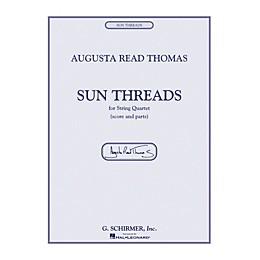 G. Schirmer Sun Threads String Series Composed by Augusta Read Thomas