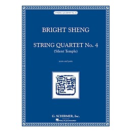 G. Schirmer String Quartet No. 4 - Silent Temple (Score and Parts) String Ensemble Series Softcover by Bright Sheng