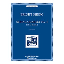 G. Schirmer String Quartet No. 4 - Silent Temple (Score and Parts) String Ensemble Series Softcover by Bright Sheng