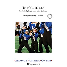 Arrangers The Contender Marching Band Level 3 Arranged by Larry Kerchner