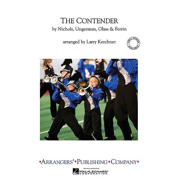 Arrangers The Contender Marching Band Level 3 Arranged by Larry Kerchner