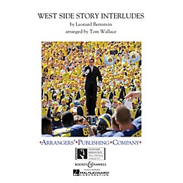 Arrangers West Side Story Interludes Marching Band Level 3 Arranged by Tom Wallace