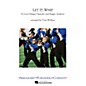Arrangers Let It Whip Marching Band Level 3 Arranged by Tom Wallace thumbnail