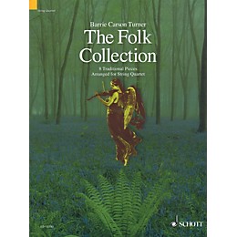 Schott The Folk Collection (8 Traditional Pieces arranged for String Quartet) String Ensemble Series by Various