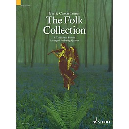 Schott The Folk Collection (8 Traditional Pieces arranged for String Quartet) String Ensemble Series by Various