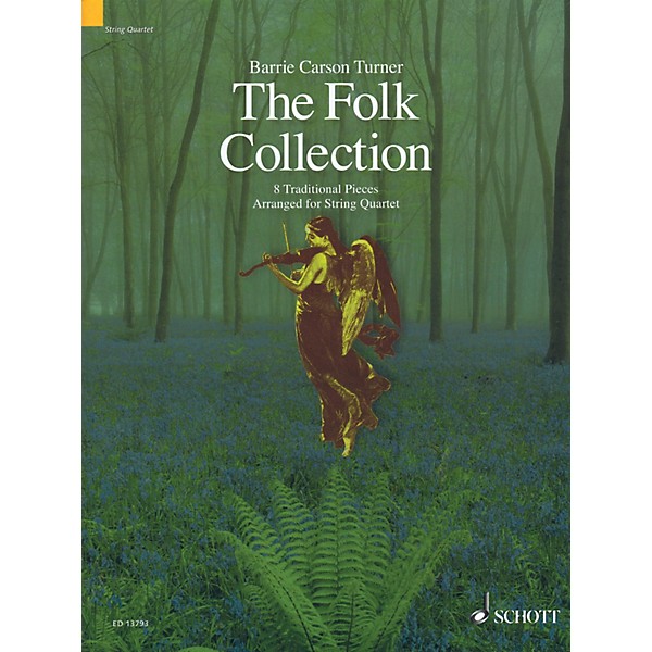 Schott The Folk Collection (8 Traditional Pieces arranged for String Quartet) String Ensemble Series by Various