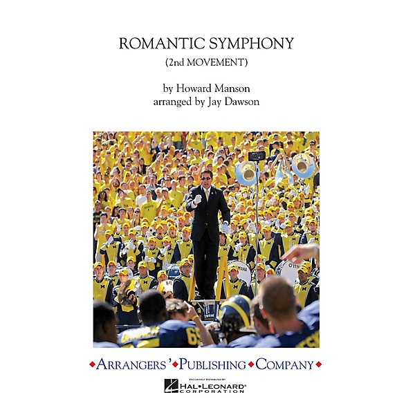 Arrangers Romantic Symphony Marching Band Arranged by Jay Dawson
