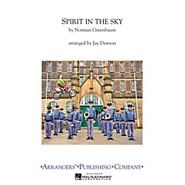 Arrangers Spirit in the Sky Marching Band Level 3 Arranged by Jay Dawson