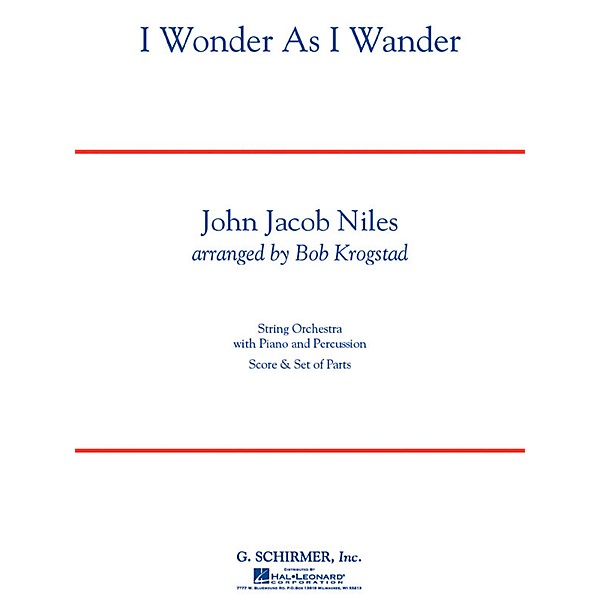 G. Schirmer I Wonder As I Wander String Orchestra Series Arranged by Bob Krogstad