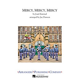 Arrangers Mercy, Mercy, Mercy Marching Band Level 3 Arranged by Jay Dawson