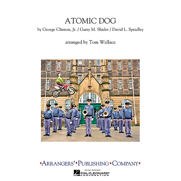 Arrangers Atomic Dog Marching Band Level 3 Arranged by Tom Wallace