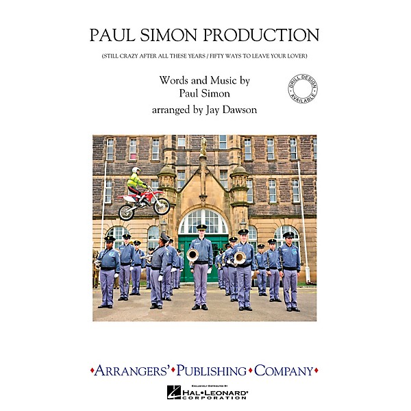 Arrangers Paul Simon Production Marching Band Level 2.5 by Paul Simon Arranged by Jay Dawson