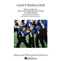 Arrangers I Don't Wanna Stop Marching Band Level 3 by Ozzy Osbourne Arranged by Tom Wallace