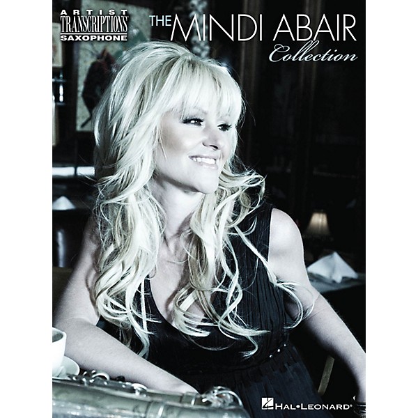Hal Leonard The Mindi Abair Collection Artist Transcriptions Series Book Performed by Mindi Abair