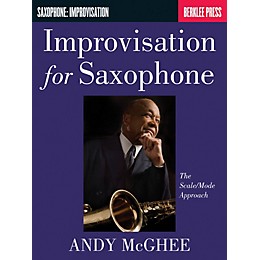 Berklee Press Improvisation for Saxophone (The Scale/Mode Approach) Berklee Guide Series Book by Andy McGhee