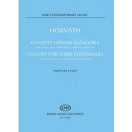 Editio Musica Budapest Quintet for Three Performers (Score and Parts) EMB Series Composed by Balázs Horváth