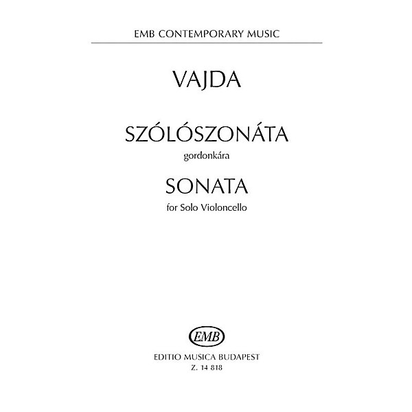 Editio Musica Budapest Sonata for Solo Violoncello EMB Series Softcover