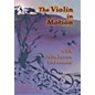 Huiksi Music Company The Violin in Motion DVD Series DVD Written by Julie Lyonn Lieberman thumbnail