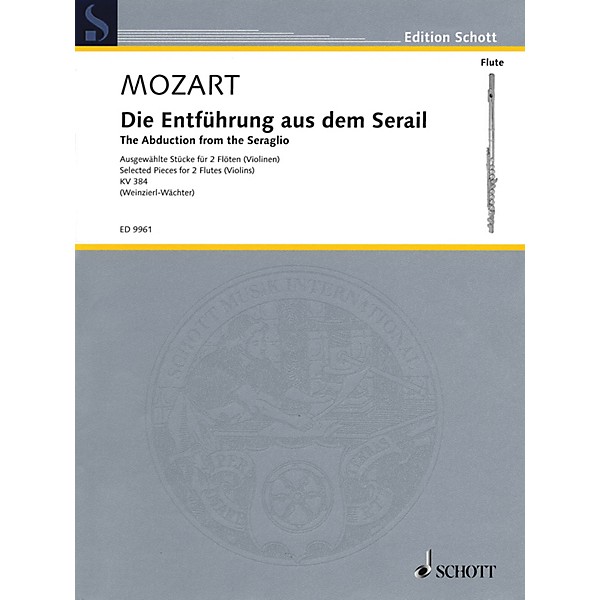 Schott The Abduction from the Seraglio (Die Entfuhrung Aus Dem Serail) Ensemble by Wolfgang Amadeus Mozart