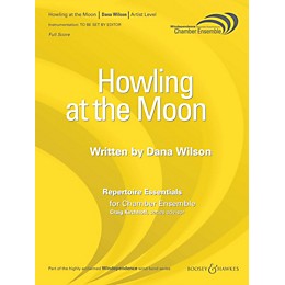 Boosey and Hawkes Howling at the Moon (Saxophone Quartet) Windependence Chamber Ensemble Series  by Dana Wilson