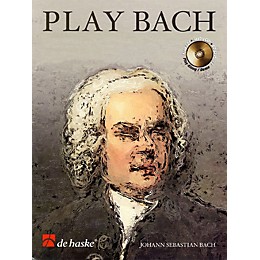 De Haske Music Play Bach De Haske Play-Along Book Series Softcover with CD Composed by Johann Sebastian Bach