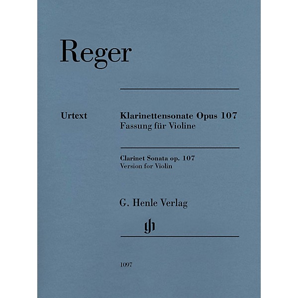 G. Henle Verlag Max Reger - Clarinet Sonata, Op. 107 Henle Music Folios Softcover Composed by Max Reger Edited by Michael ...