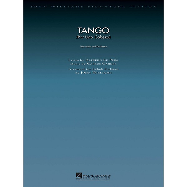 Hal Leonard Tango (Por Una Cabeza) John Williams Signature Edition Orchestra Series Arranged by John Williams