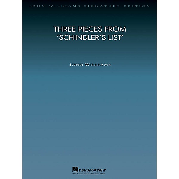 Hal Leonard Three Pieces from Schindler's List John Williams Signature Edition Orchestra Series by John Williams