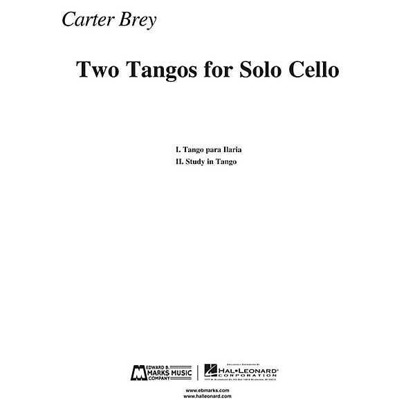 Edward B. Marks Music Company Two Tangos for Solo Cello E.B. Marks Series Composed by Carter Brey