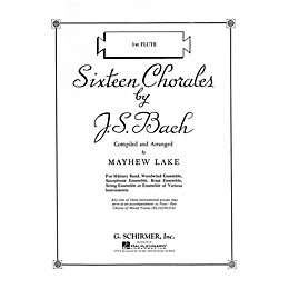 G. Schirmer Sixteen Chorales G. Schirmer Band/Orchestra Series Composed by Johann Sebastian Bach