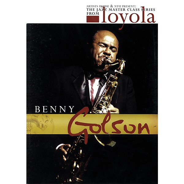 Artists House Benny Golson - The Jazz Master Class Series from NYU DVD Series DVD Performed by Benny Golson
