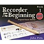 Music Sales Recorder from the Beginning - Book 1 (Classic Edition) Music Sales America Series Written by John Pitts thumbnail